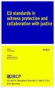 Eu Standards in Witness Protection and Collaboration with Justice