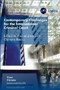 Contemporary Challenges for the International Criminal Court