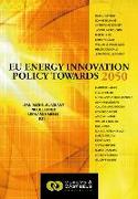 Eu Energy Innovation Policy Towards 2050