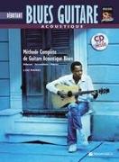 Acoustique Blues Guitare Debutante: Beginning Acoustic Blues Guitar (French Language Edition), Book & CD