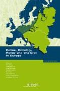 Police, Policing, Policy and the City in Europe