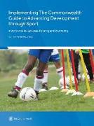 Implementing the Commonwealth Guide to Advancing Development Through Sport: A Workbook for Analysis, Planning and Monitoring