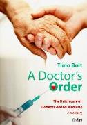 A Doctor's Order: The Dutch Case of Evidence-Based Medicine (1970-2015)