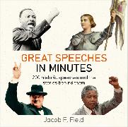 Great Speeches in Minutes