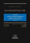 Eu Competition Law Volume III, Cartels and Collusive Behaviour: Restrictive Agre: (second Edition)