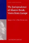The Jurisprudence of Aharon Barak, Views from Europe
