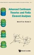 Advanced Continuum Theories and Finite Element Analyses