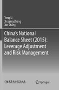 China's National Balance Sheet (2015): Leverage Adjustment and Risk Management