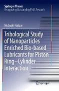 Tribological Study of Nanoparticles Enriched Bio-based Lubricants for Piston Ring–Cylinder Interaction