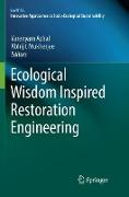 Ecological Wisdom Inspired Restoration Engineering