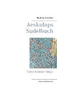 Aeskulaps Sudelbuch