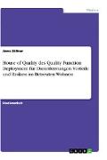 House of Quality des Quality Function Deployment für Dienstleistungen. Vorteile und Risiken im Betreuten Wohnen