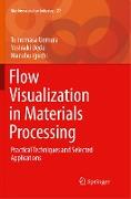 Flow Visualization in Materials Processing