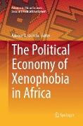 The Political Economy of Xenophobia in Africa