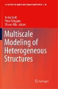 Multiscale Modeling of Heterogeneous Structures