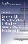 Coherent Light-Matter Interactions in Monolayer Transition-Metal Dichalcogenides