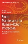 Smart Maintenance for Human¿Robot Interaction