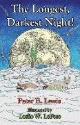 The Longest, Darkest Night!