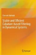 Stable and Efficient Cubature-based Filtering in Dynamical Systems