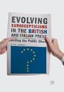 Evolving Euroscepticisms in the British and Italian Press