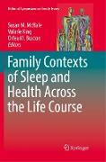 Family Contexts of Sleep and Health Across the Life Course