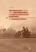 Technology and the Environment in State-Socialist Hungary