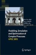 Modeling, Simulation and Optimization of Complex Processes HPSC 2015