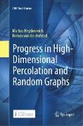 Progress in High-Dimensional Percolation and Random Graphs