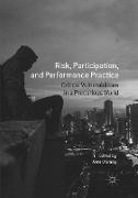 Risk, Participation, and Performance Practice