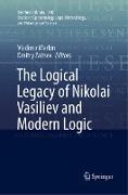 The Logical Legacy of Nikolai Vasiliev and Modern Logic