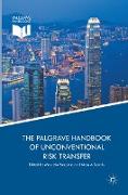 The Palgrave Handbook of Unconventional Risk Transfer