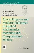 Recent Progress and Modern Challenges in Applied Mathematics, Modeling and Computational Science