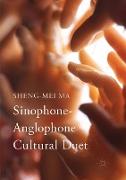 Sinophone-Anglophone Cultural Duet