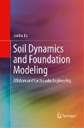 Soil Dynamics and Foundation Modeling