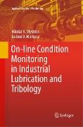 On-line Condition Monitoring in Industrial Lubrication and Tribology