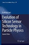 Evolution of Silicon Sensor Technology in Particle Physics