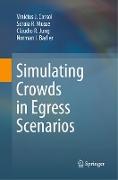 Simulating Crowds in Egress Scenarios