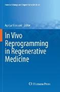 In Vivo Reprogramming in Regenerative Medicine