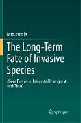 The Long-Term Fate of Invasive Species