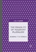 The Fragility of Tolerant Pluralism