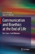 Communication and Bioethics at the End of Life