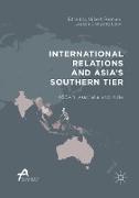 International Relations and Asia¿s Southern Tier