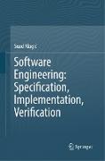 Software Engineering: Specification, Implementation, Verification