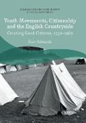 Youth Movements, Citizenship and the English Countryside