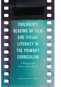 Children's Reading of Film and Visual Literacy in the Primary Curriculum