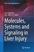 Molecules, Systems and Signaling in Liver Injury