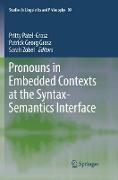 Pronouns in Embedded Contexts at the Syntax-Semantics Interface