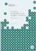 Ethical Dimensions of Islamic Finance