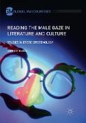 Reading the Male Gaze in Literature and Culture