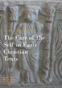 The Care of the Self in Early Christian Texts